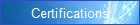 Certifications