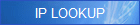 IP LOOKUP